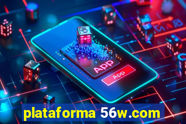 plataforma 56w.com